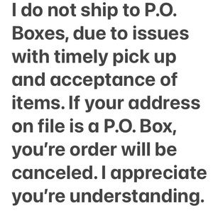 No Sales to P.O. Box addresses!